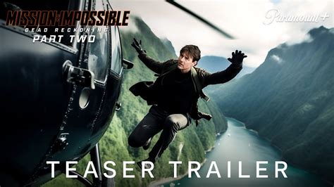 Mission: Impossible 7 releases explosive trailer after。